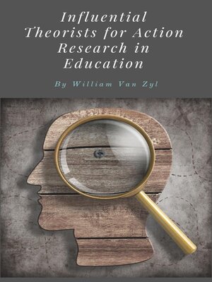 cover image of Influential Theorists for Action Research in Education.
